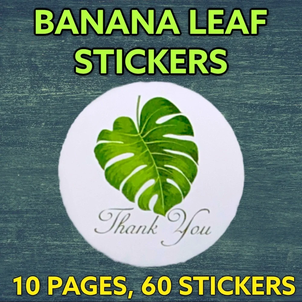 120 2.5” Banana Leaves Stickers PRICE IS FIRM